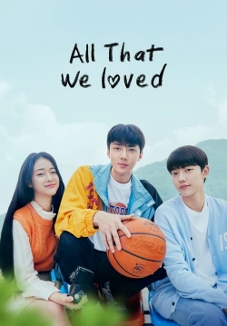 All That We Loved-fmovies