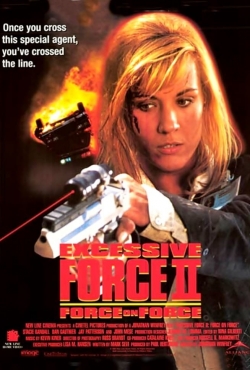 Excessive Force II: Force on Force-fmovies
