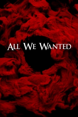 All We Wanted-fmovies