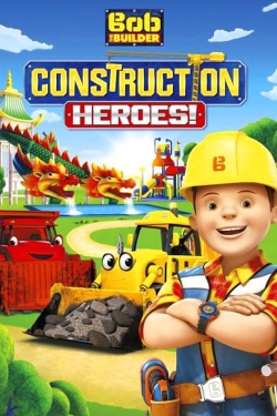 Bob the Builder: Construction Heroes-fmovies