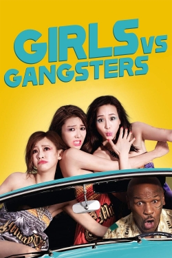 Girls vs Gangsters-fmovies