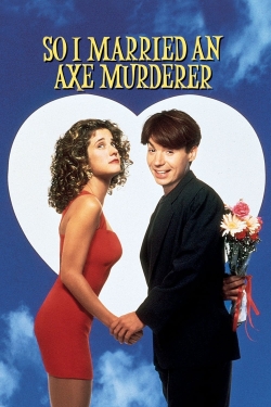 So I Married an Axe Murderer-fmovies
