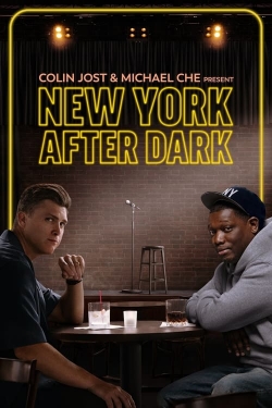 Colin Jost & Micheal Che Present: New York After Dark-fmovies