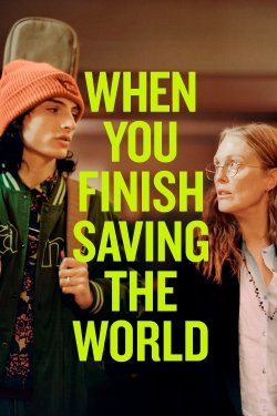 When You Finish Saving The World-fmovies