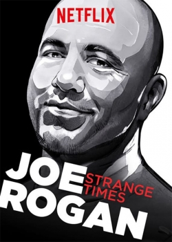 Joe Rogan: Strange Times-fmovies