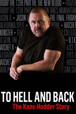 To Hell and Back: The Kane Hodder Story-fmovies