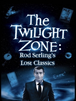 Twilight Zone: Rod Serling's Lost Classics-fmovies