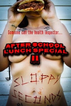 After School Lunch Special 2: Sloppy Seconds-fmovies