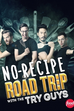No Recipe Road Trip With the Try Guys-fmovies
