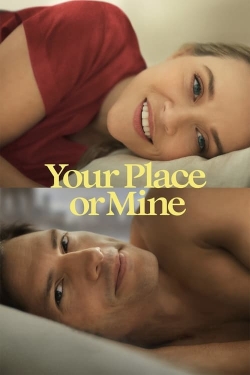 Your Place or Mine-fmovies