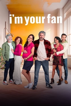 I'm Your Fan-fmovies