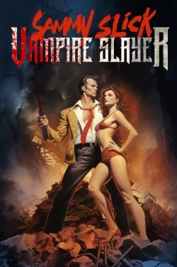 Sammy Slick: Vampire Slayer-fmovies