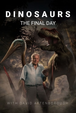 Dinosaurs: The Final Day with David Attenborough-fmovies