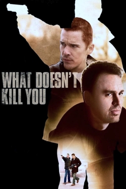 What Doesn't Kill You-fmovies