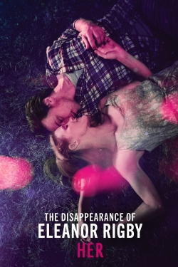 The Disappearance of Eleanor Rigby: Her-fmovies