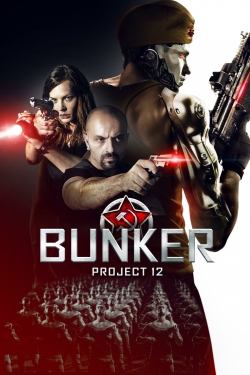 Bunker: Project 12-fmovies