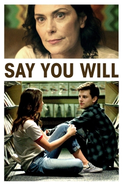 Say You Will-fmovies