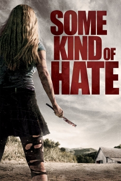 Some Kind of Hate-fmovies