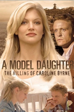 A Model Daughter: The Killing of Caroline Byrne-fmovies