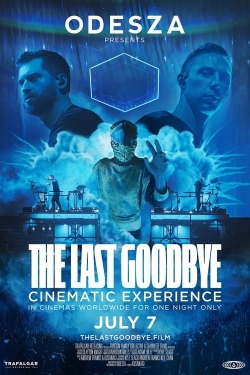 ODESZA: The Last Goodbye Cinematic Experience-fmovies