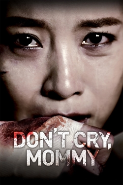 Don't Cry, Mommy-fmovies