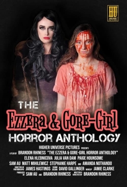 The Ezzera & Gore-Girl Horror Anthology-fmovies