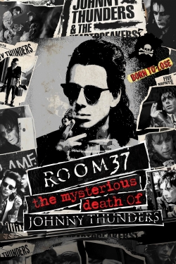 Room 37 - The Mysterious Death of Johnny Thunders-fmovies
