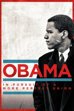 Obama: In Pursuit of a More Perfect Union-fmovies