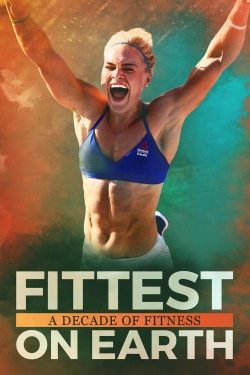 Fittest on Earth: A Decade of Fitness-fmovies