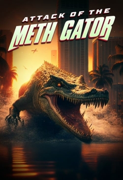 Attack of the Meth Gator-fmovies