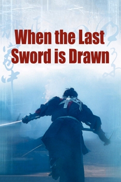 When the Last Sword Is Drawn-fmovies
