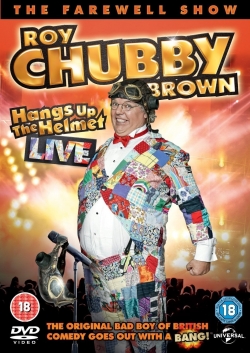 Roy Chubby Brown - Hangs up the Helmet Live-fmovies