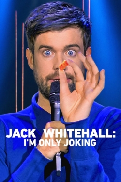 Jack Whitehall: I'm Only Joking-fmovies