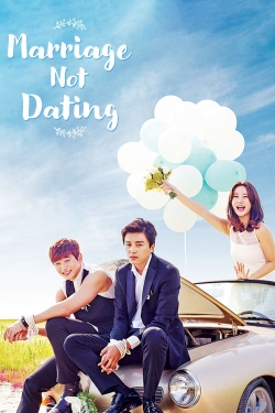 Marriage, Not Dating-fmovies