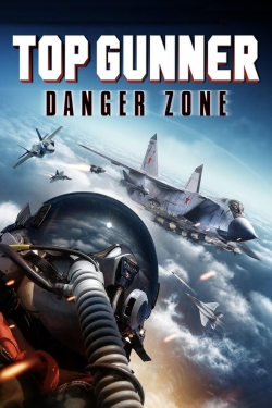 Top Gunner: Danger Zone-fmovies