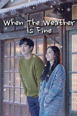 When the Weather is Fine-fmovies