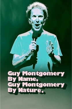 Guy Montgomery By Name, Guy Montgomery By Nature-fmovies