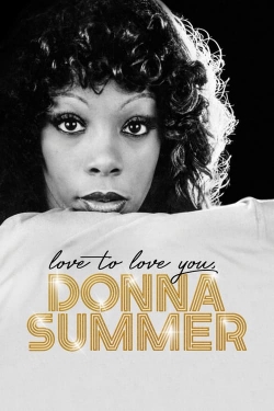 Love to Love You, Donna Summer-fmovies