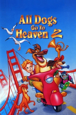 All Dogs Go to Heaven 2-fmovies