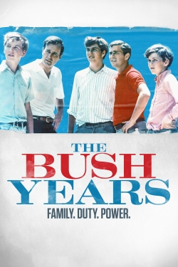 The Bush Years: Family, Duty, Power-fmovies