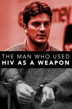 The Man Who Used HIV As A Weapon-fmovies