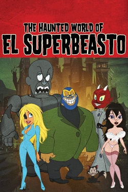 The Haunted World of El Superbeasto-fmovies