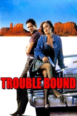 Trouble Bound-fmovies