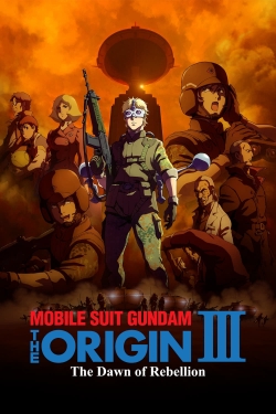 Mobile Suit Gundam: The Origin III - Dawn of Rebellion-fmovies