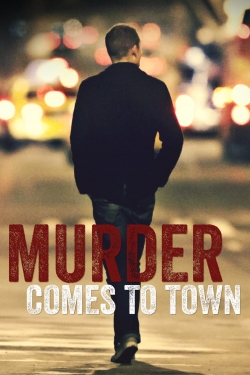 Murder Comes To Town-fmovies