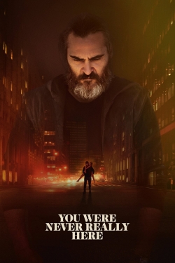 You Were Never Really Here-fmovies