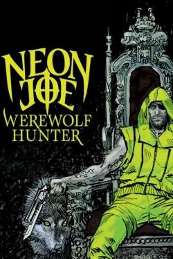 Neon Joe, Werewolf Hunter-fmovies