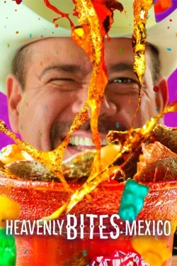 Heavenly Bites: Mexico-fmovies