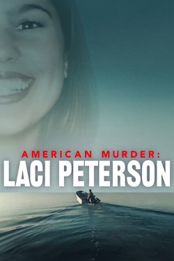 American Murder: Laci Peterson-fmovies