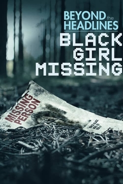Beyond the Headlines: Black Girl Missing-fmovies